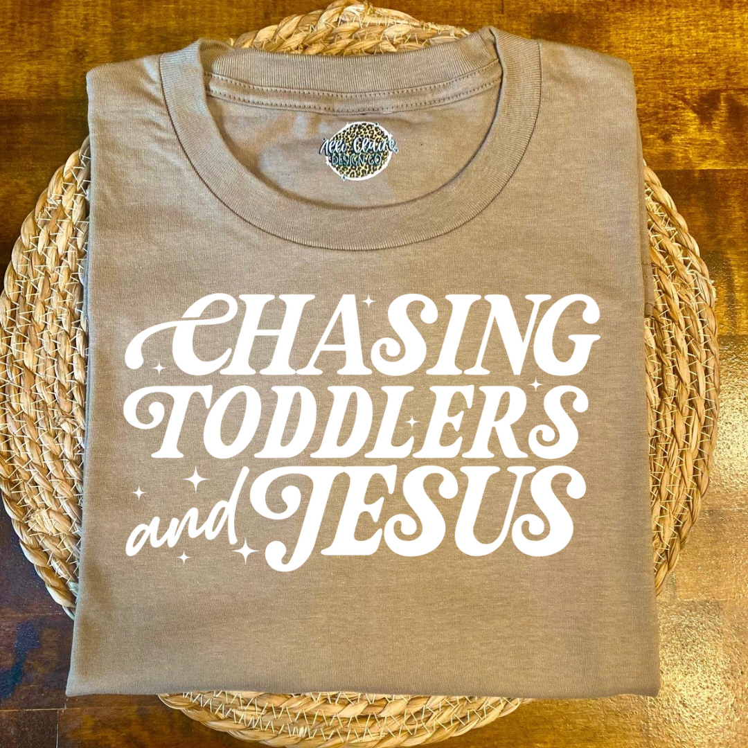 Chasing Toddlers and Jesus | Faith-Based Mama Graphic Tee
